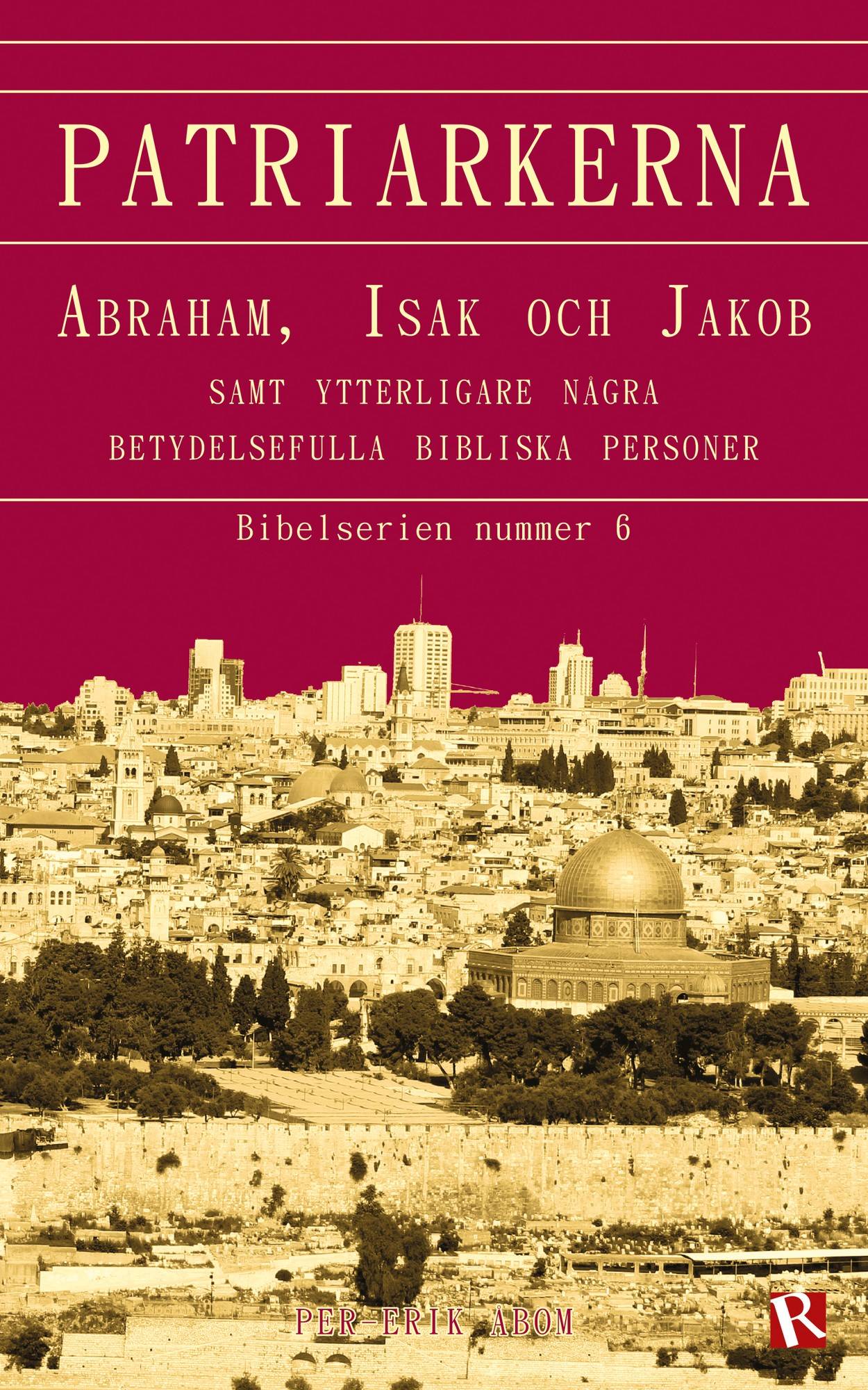 Patriarkerna : Abraham, Isak och Jakob