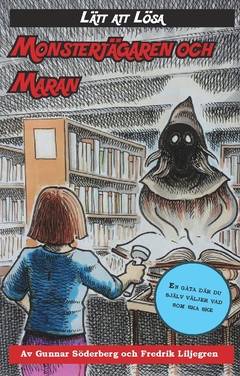 Monsterjägaren och maran : Monsterjägaren bok 1