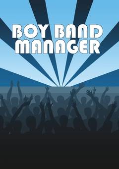 Boy Band Manager