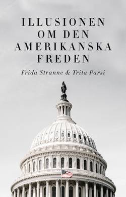 Illusionen om den amerikanska freden