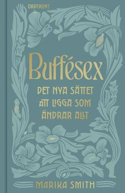 Buffésex: Det nya sättet att ligga som ändrar ALLT