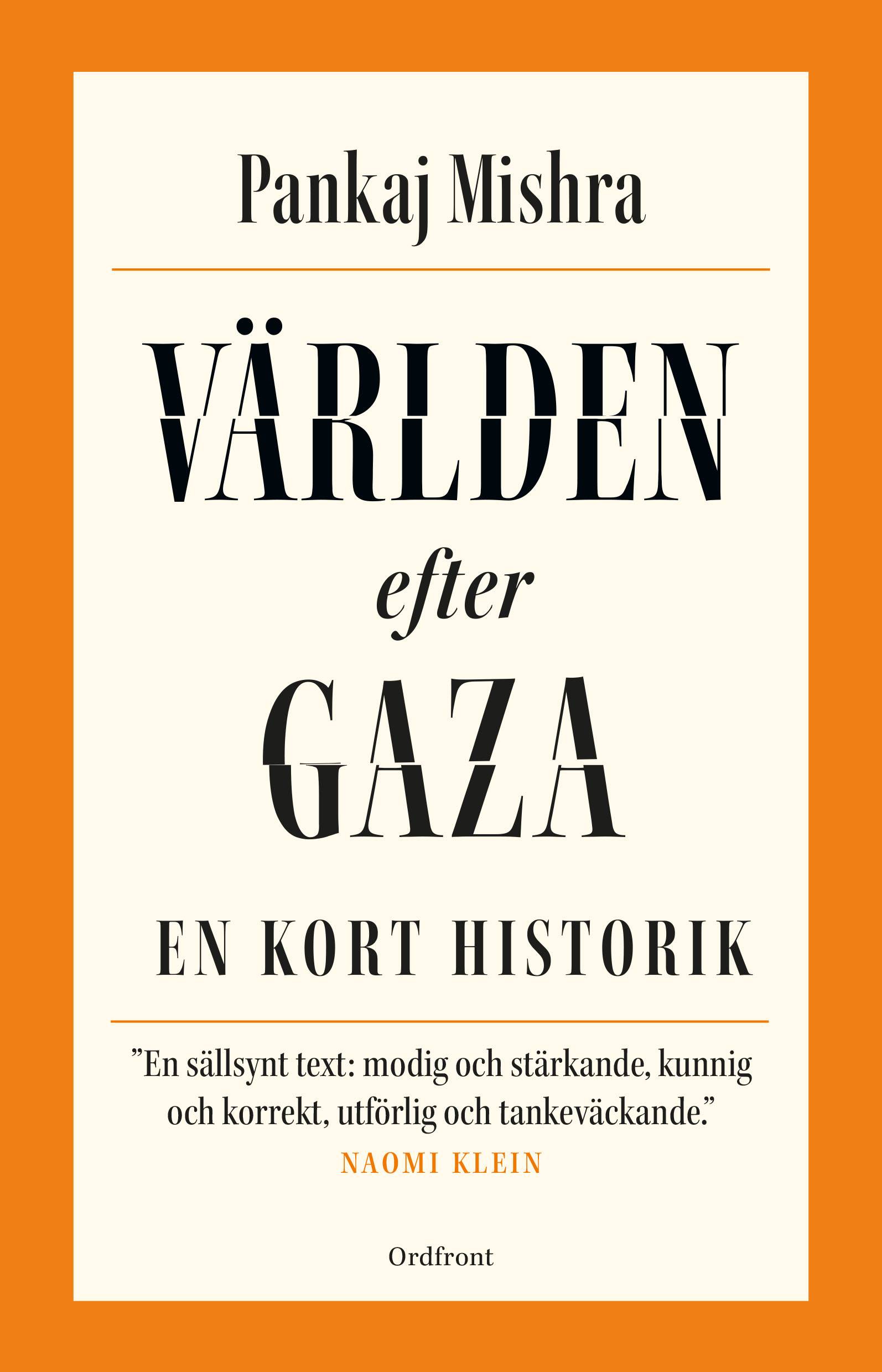 Världen efter Gaza:  En kort historik