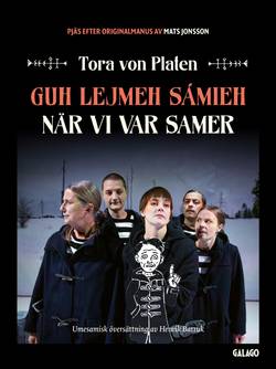 Guh lejmeh sámieh / När vi var samer
