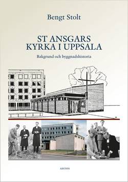 St Ansgars kyrka i Uppsala : bakgrund och byggnadshistoria