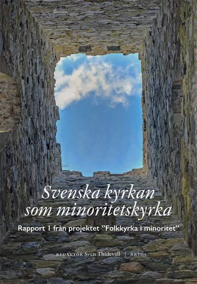 Svenska kyrkan som minoritetskyrka : rapport 1 från projektet 