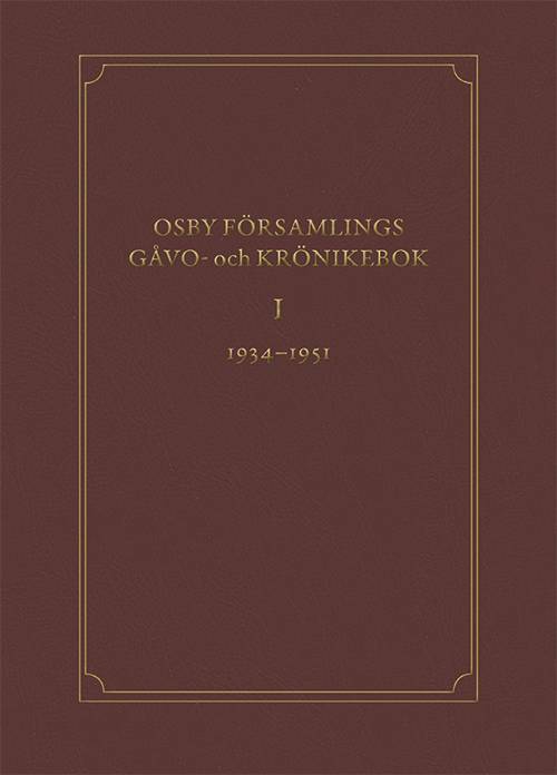 Osby församlings gåvo- och krönikebok. Volym 1, 1934-1951