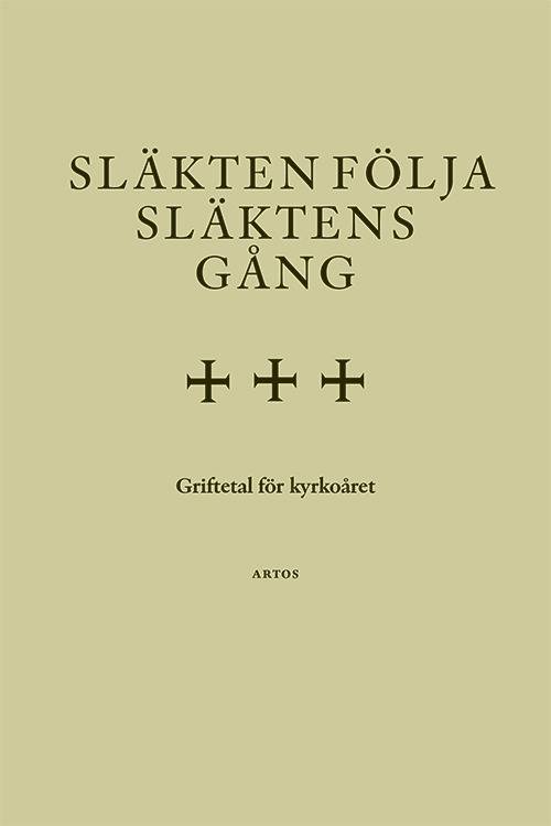 Släkten följa släktens gång. Griftetal för kyrkoåret