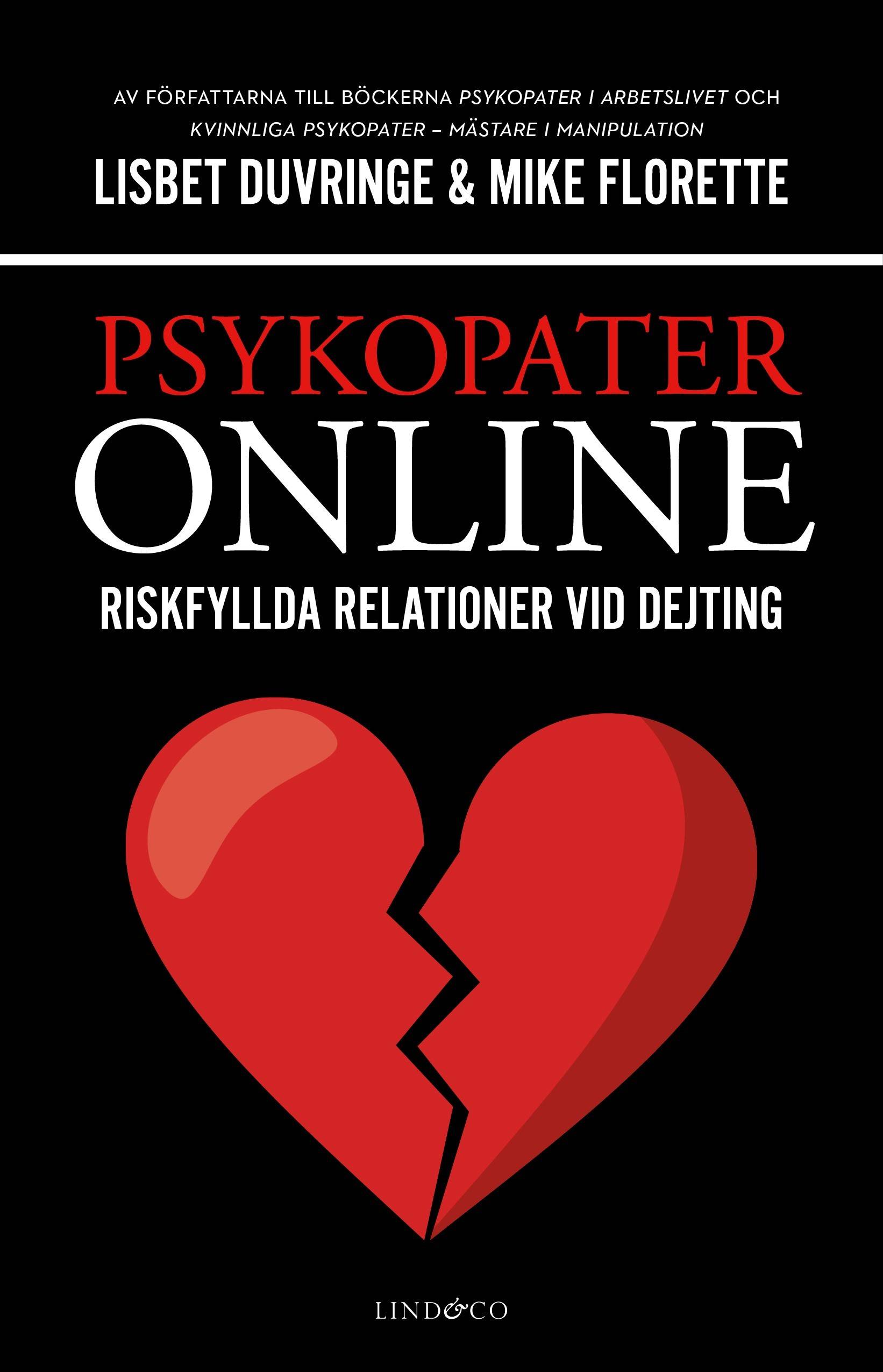 Psykopater online : riskfyllda relationer vid dejting