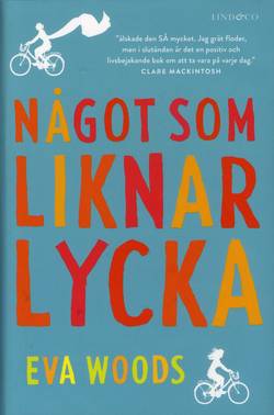 Något som liknar lycka