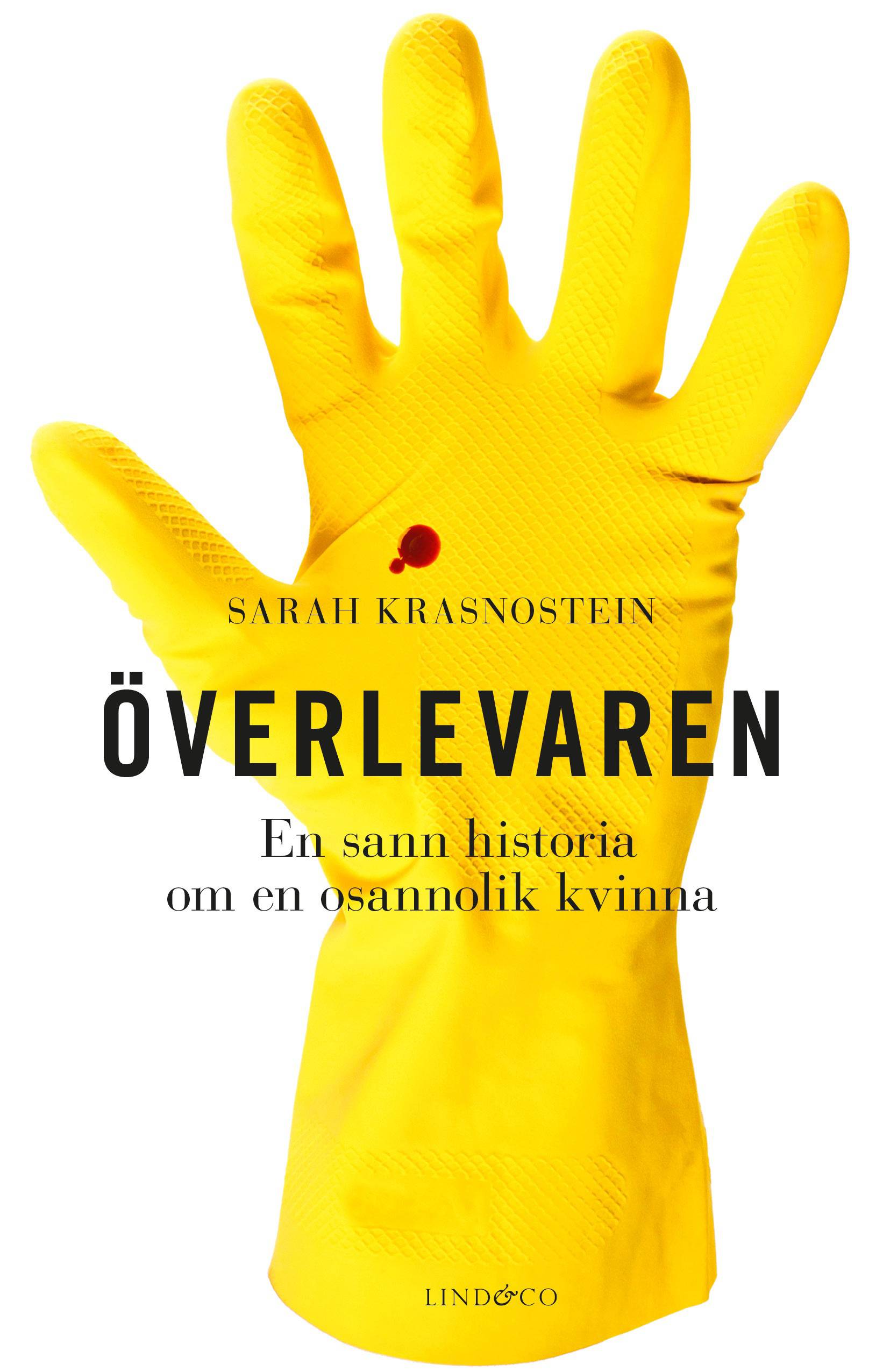 Överlevaren : en sann historia om en osannolik kvinna