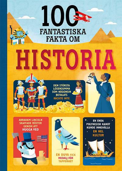 100 fantastiska fakta om historia