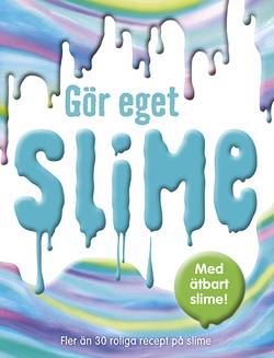 Gör eget slime