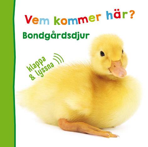 Vem kommer här? Bondgårdsdjur - klappa & lyssna