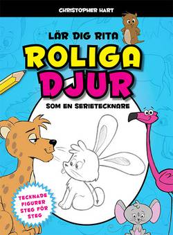 Lär dig rita roliga djur som en serietecknare