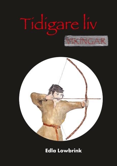 Tidigare liv : vikingar