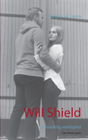 Will Shield : En overklig verklighet