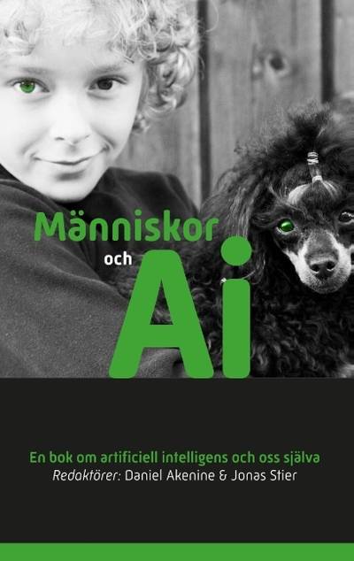 Människor och AI : En bok om artificiell intelligens och oss själva
