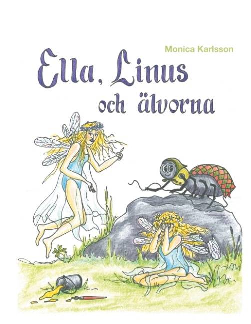 Ella, Linus och älvorna : Ella, Linus och älvorna