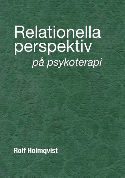 Relationella perspektiv på psykoterapi : Relationella perspektiv på psykote