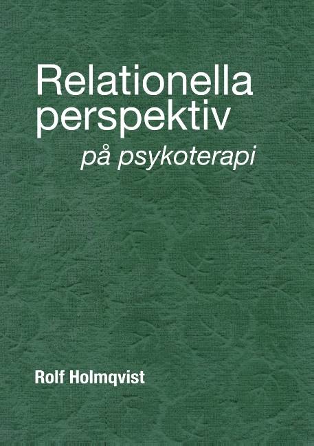 Relationella perspektiv på psykoterapi : Relationella perspektiv på psykote