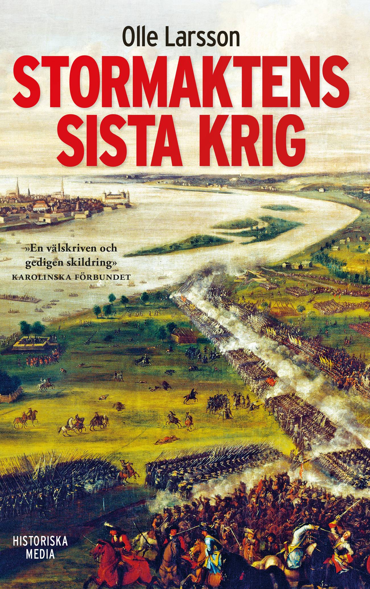 Stormaktens sista krig : Sverige och stora nordiska kriget 1700-1721