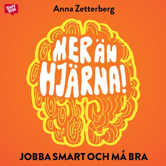 Mer än hjärna : jobba smart och må bra