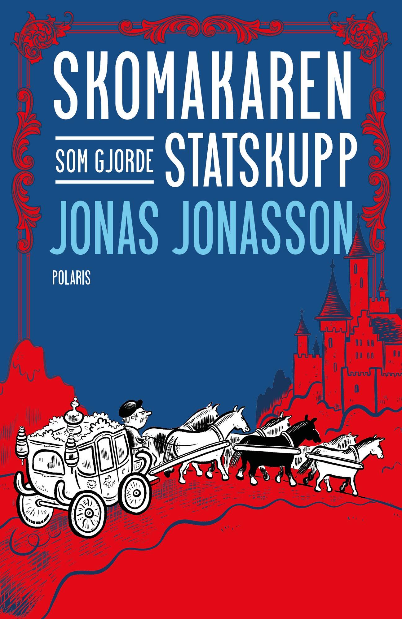 Skomakaren som gjorde statskupp