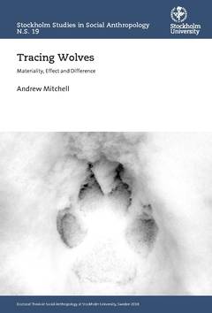 Tracing wolves : materiality, effect and difference