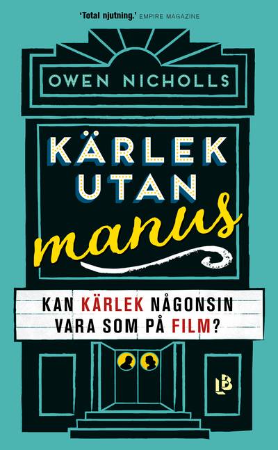 Kärlek utan manus : kan kärlek någonsin vara som på film?