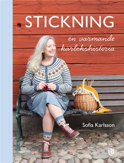 Stickning - en värmande kärlekshistoria