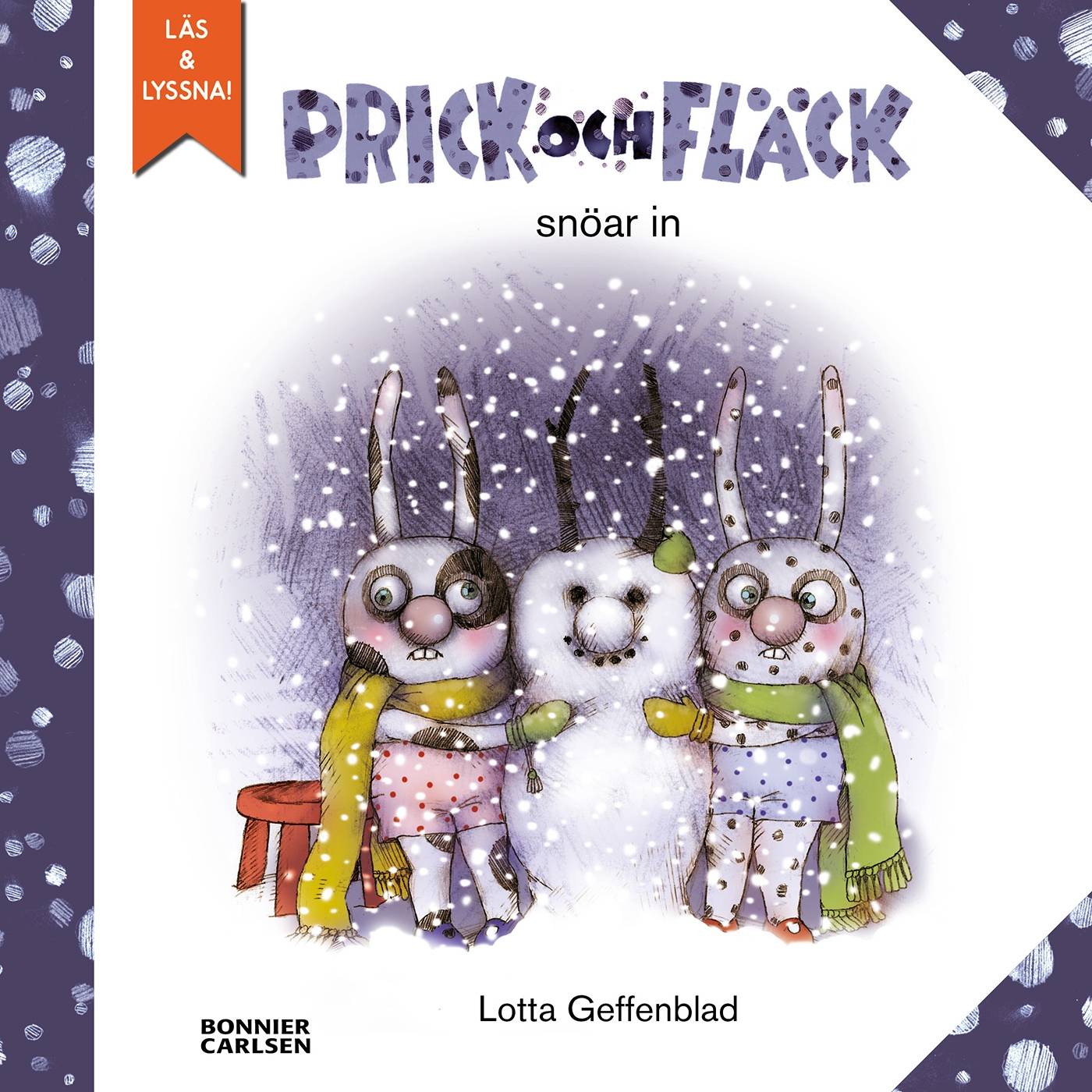 Prick och Fläck snöar in