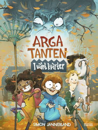 Arga tanten - i vårt kvarter