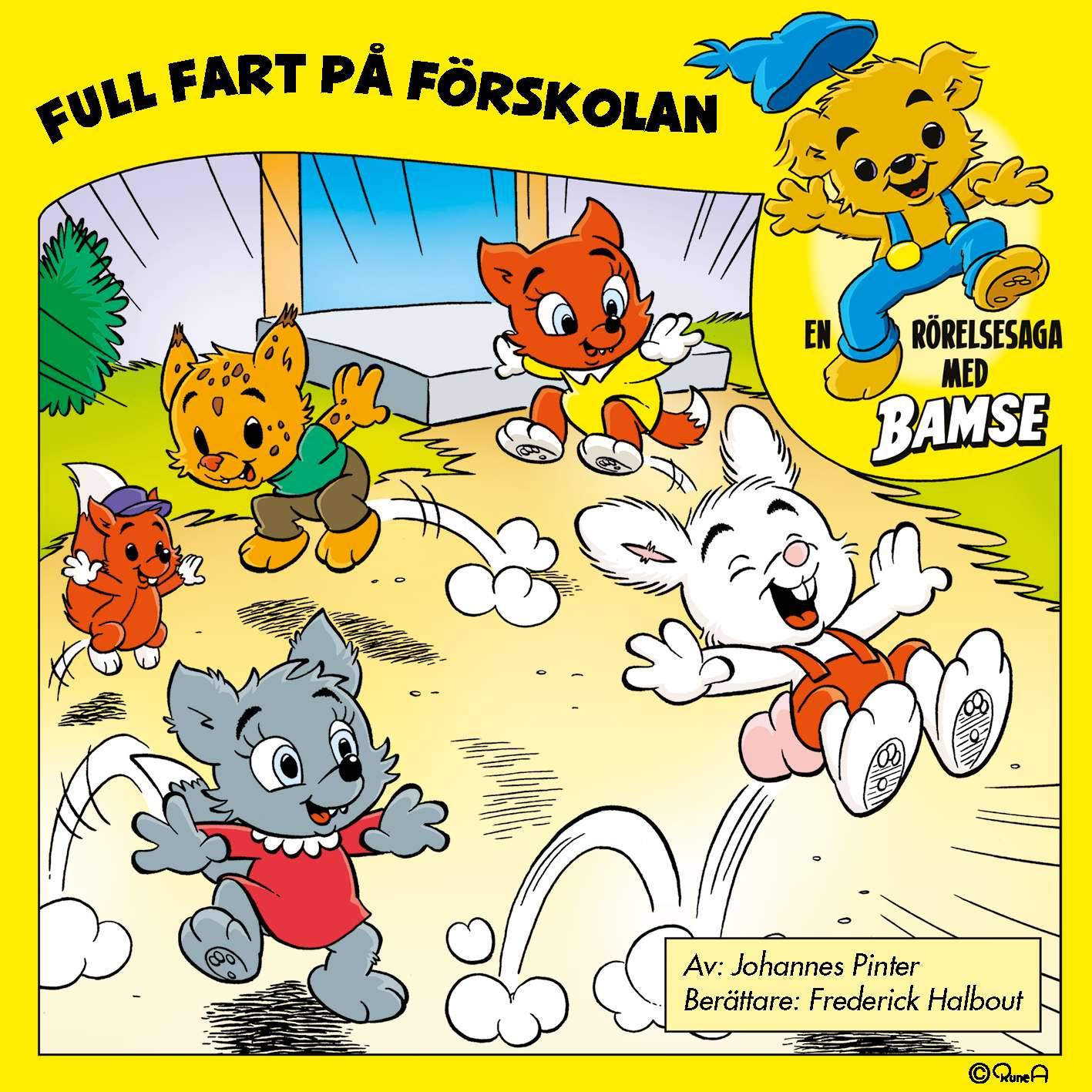 Bamse. Full fart på förskolan