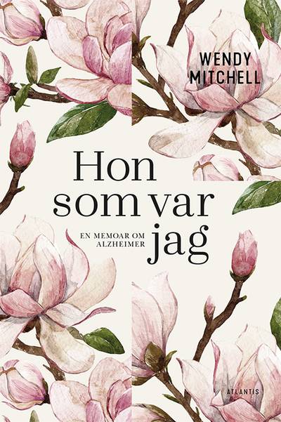 Hon som var jag : en memoar om Alzheimer