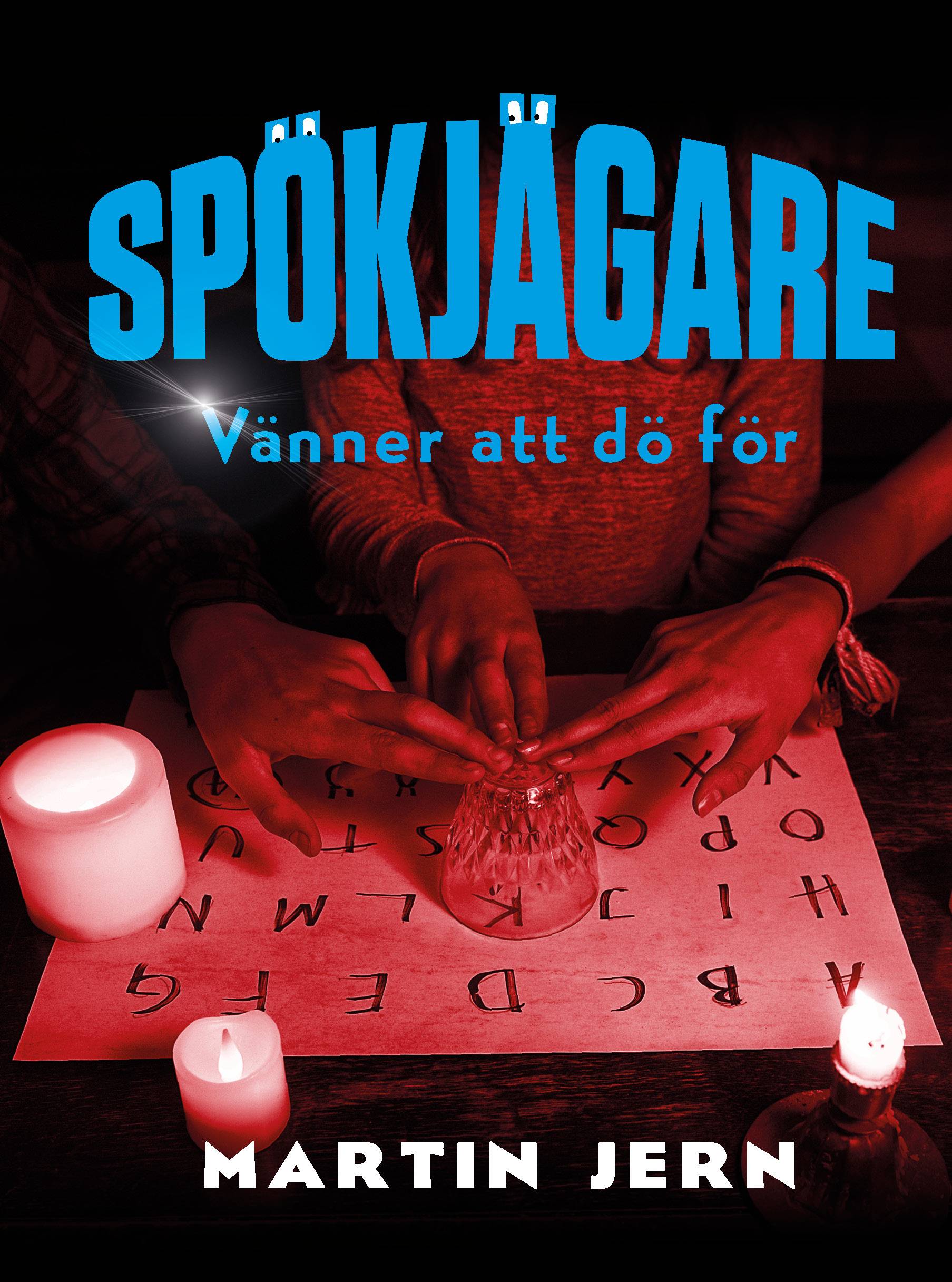 Spökjägare. Vänner att dö för