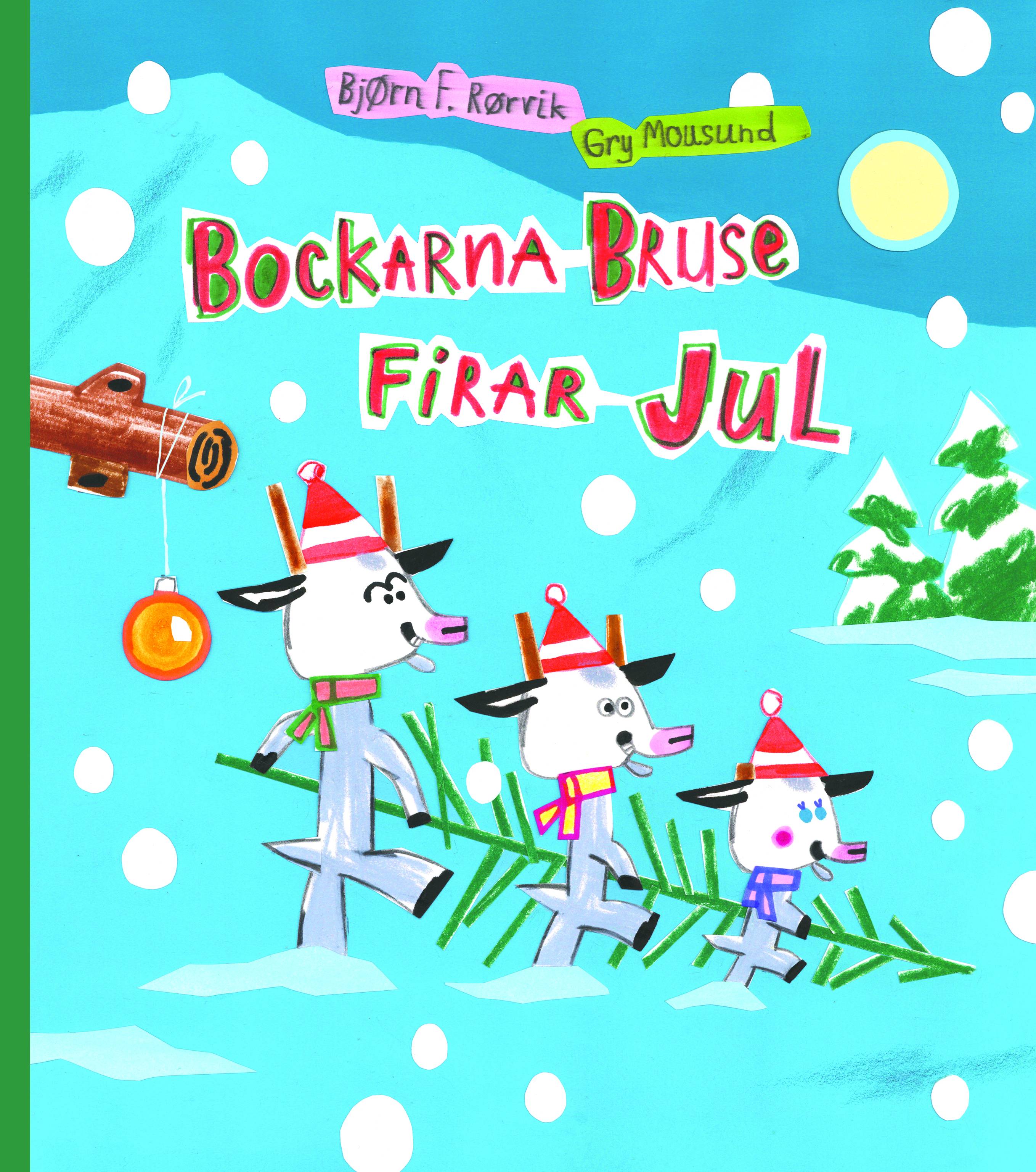 Bockarna Bruse firar jul