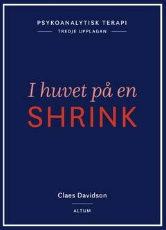 Psykoanalytisk terapi : i huvet på en shrink