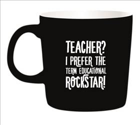 Kaffemugg - Teacher? I prefer the term Educational Rockstar!