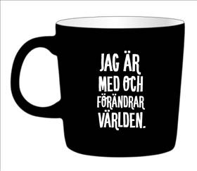 Kaffemugg - Jag är med och förändrar världen (VIT INSIDA)