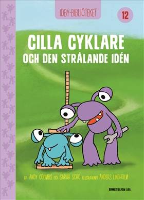 Idbybiblioteket - Cilla Cyklare och Den strålande idén