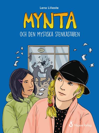 Mynta och den mystiska stenkastaren