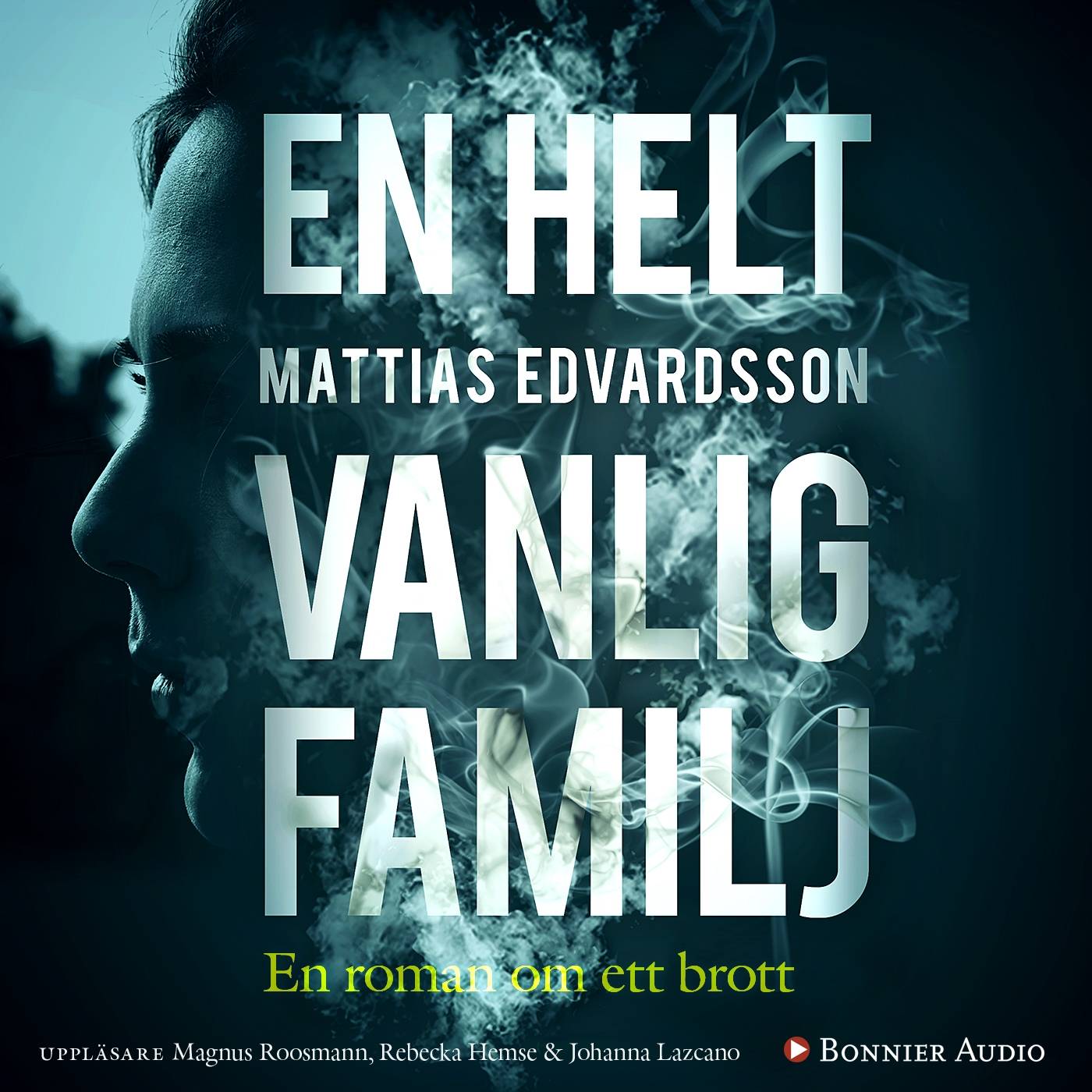 En helt vanlig familj