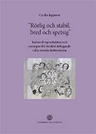 ”Rörlig och stabil, bred och spetsig” : kulturell reproduktion och strategier för breddat deltagande i den svenska kulturskolan