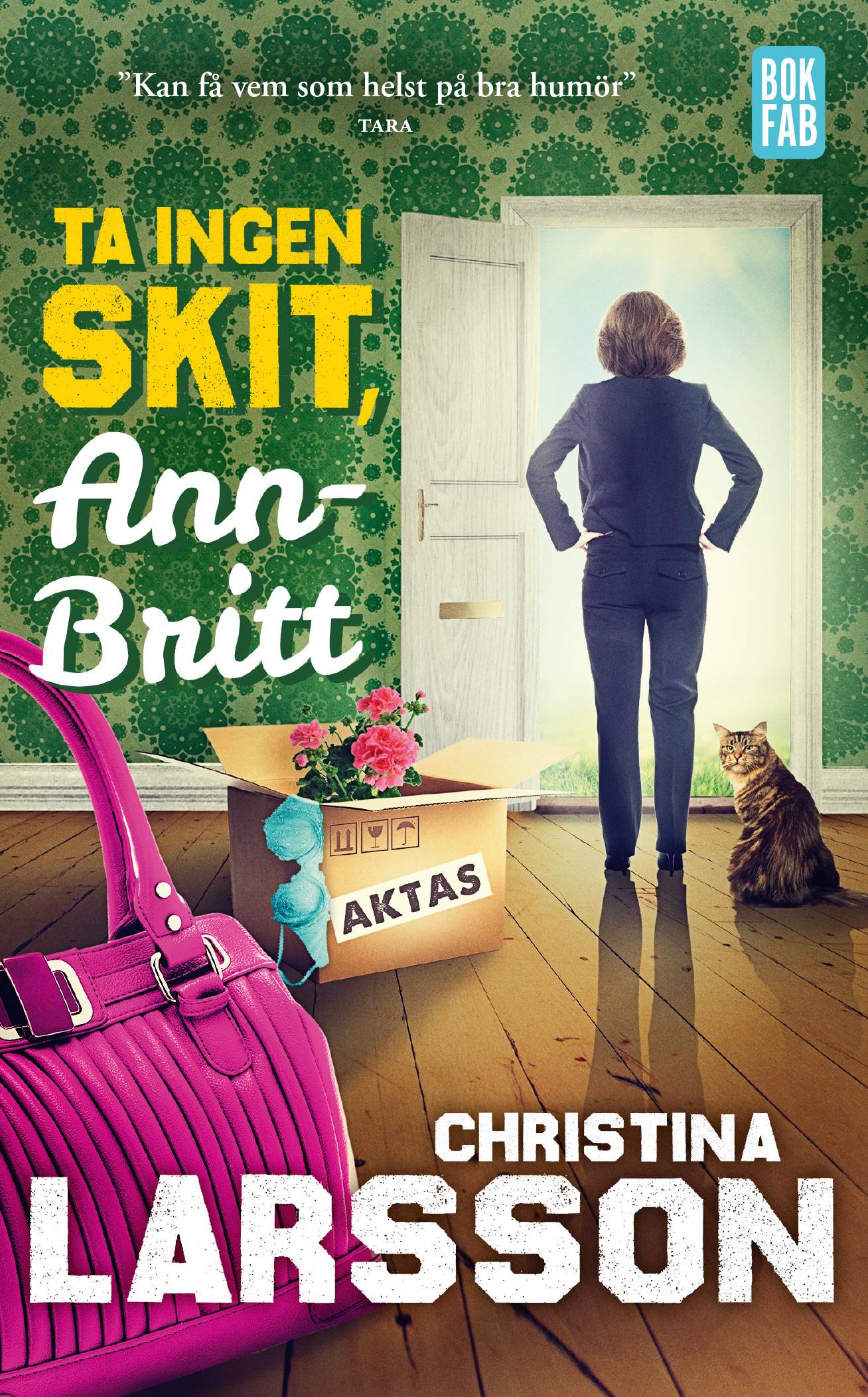 Ta ingen skit, Ann-Britt