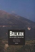 Balkan : folk och länder i krig och fred