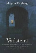 Vadstena : om människor och miljöer i en liten stad vid en stor sjö : tales