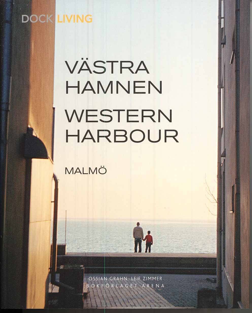 Västra hamnen = Western Harbour
