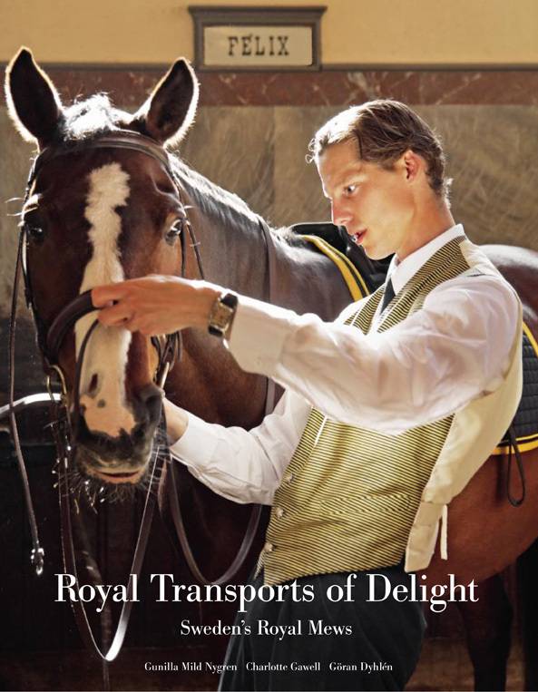 Royal transports of delight - Sweden's Royal Mews