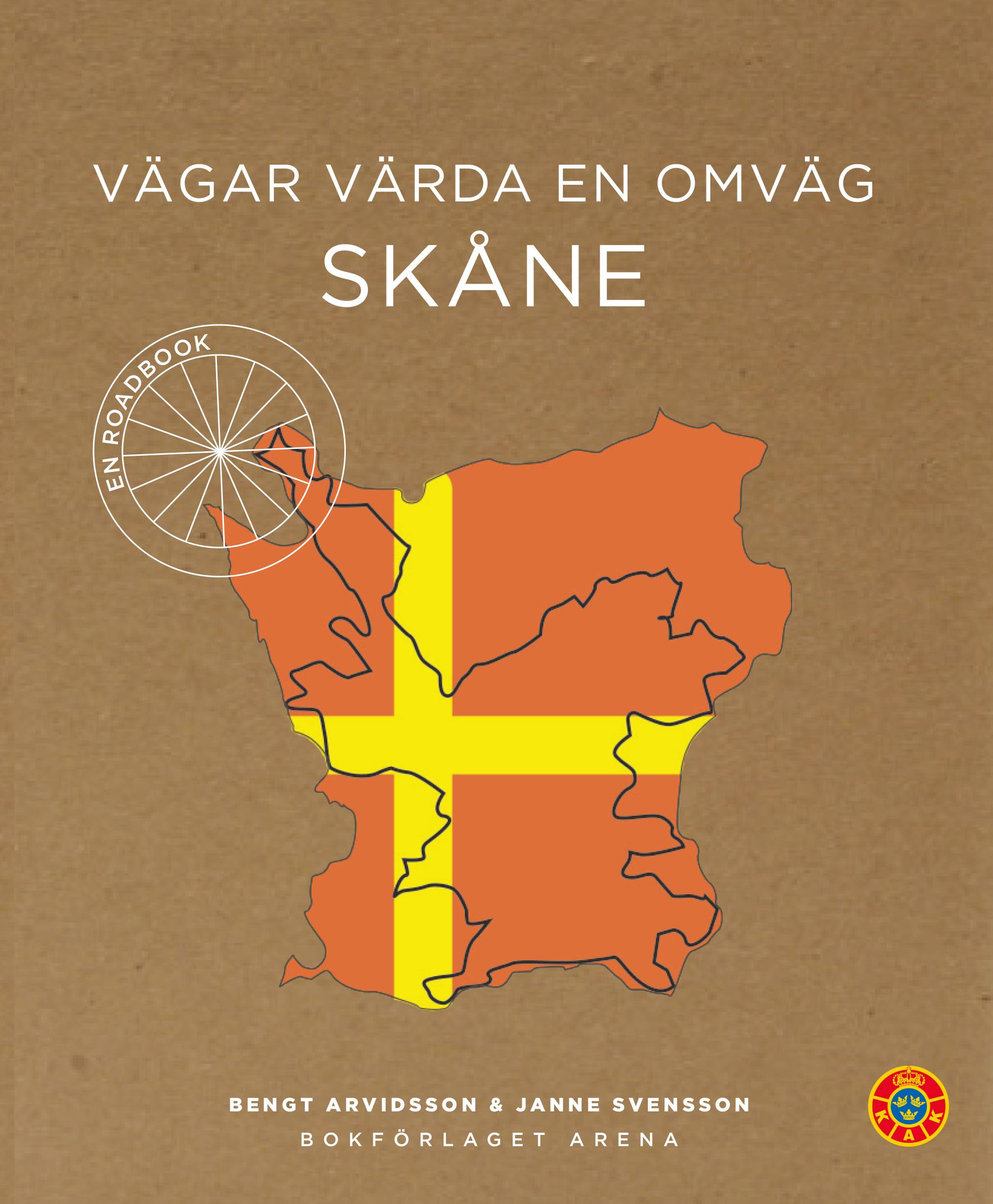 Vägar värda en omväg : Skåne