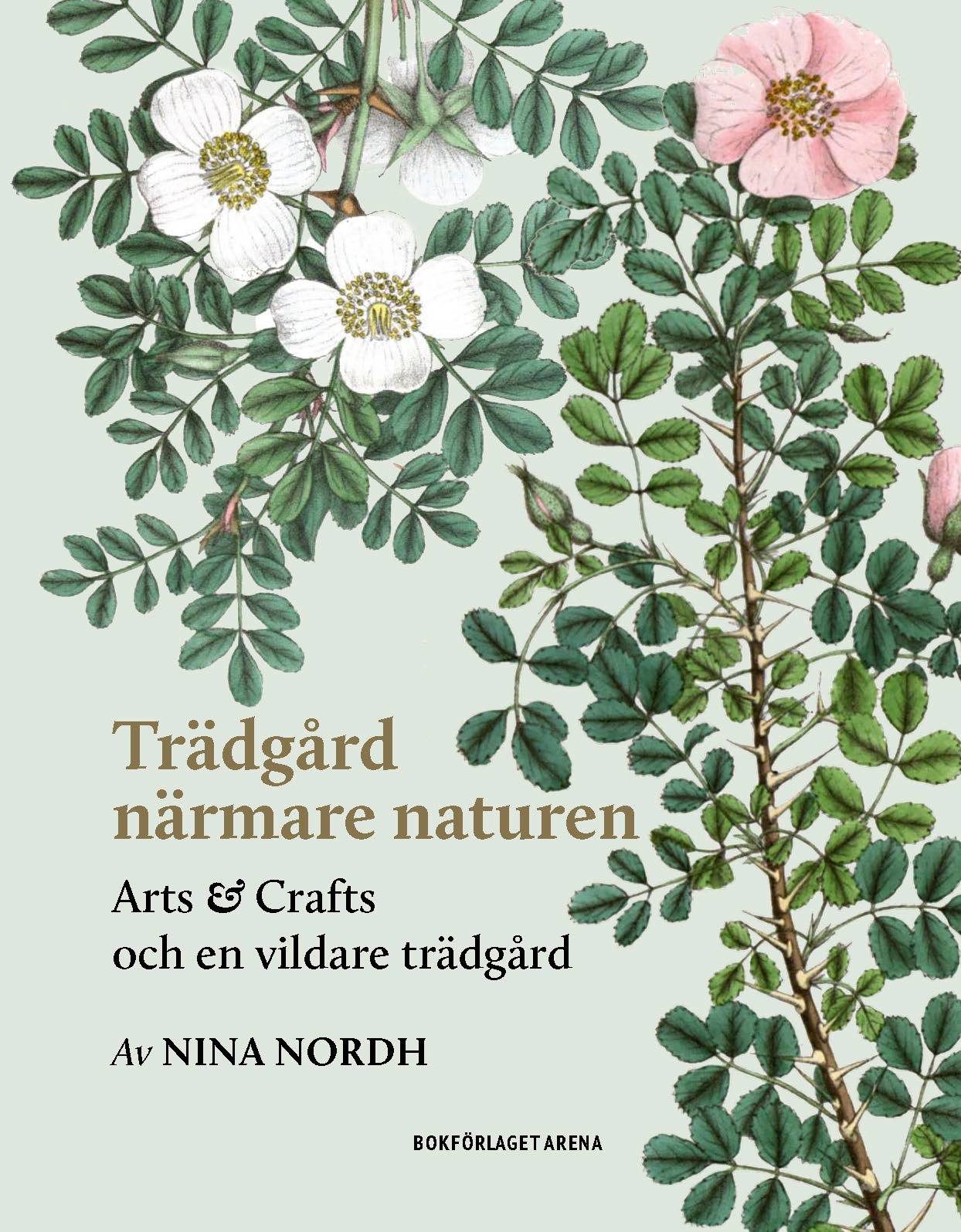 Trädgård närmare naturen : Arts and Crafts och en vildare trädgård